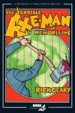 The Terrible Axe-Man of New Orleans by: Rick Geary ISBN10: 1561635812