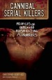 Cannibal Serial Killers by: Christopher Berry-Dee ISBN10: 1569759022