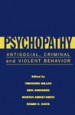 Psychopathy by: Theodore Millon ISBN10: 1572308648