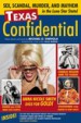 Texas Confidential by: Michael Varhola ISBN10: 1578604583