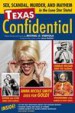 Texas Confidential by: Michael Varhola ISBN10: 1578604591