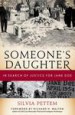 Someone's Daughter by: Silvia Pettem ISBN10: 1589794214