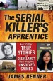 Book: The Serial Killer's Apprentice (mentions serial killer Stephen Akinmurele)