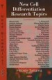 New Cell Differentiation Research Topics by: Hitoshi Saitama ISBN10: 1600219373