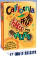 California Fruits, Flakes, and Nuts by: David Kulczyk ISBN10: 1610352130