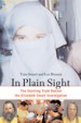 In Plain Sight by: Tom Smart ISBN10: 161374210x