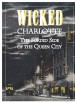 Book: Wicked Charlotte (mentions serial killer Henry Louis Wallace)