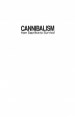 Cannibalism by: Hans Askenasy ISBN10: 161592535x