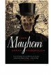 Book: Mayhem (mentions serial killer Aaron Kosminski)
