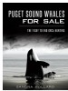 Book: Puget Sound Whales for Sale (mentions serial killer February 9 Killer)