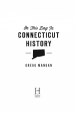 On This Day in Connecticut History by: Gregg Mangan ISBN10: 1625851952