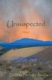 Unsuspected by: Dolores Borrego Jacobs ISBN10: 1627471596