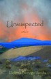 Unsuspected by: Dolores Borrego Jacobs ISBN10: 1627471596