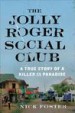 The Jolly Roger Social Club by: Nick Foster ISBN10: 1627793720