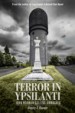 Terror in Ypsilanti by: Gregory A. Fournier ISBN10: 1627874038