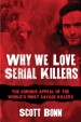 Book: Why We Love Serial Killers (mentions serial killer Joseph James DeAngelo)