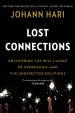 Lost Connections by: Johann Hari ISBN10: 163286830x
