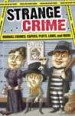 Strange Crime by: Editors of Portable Press ISBN10: 1684123747