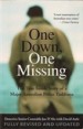One Down, One Missing by: Joe D'Alo ISBN10: 1740661419