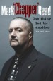 One Thing Led to Another by: Mark Brandon "Chopper" Read ISBN10: 1742622879