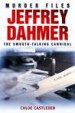 Jeffrey Dahmer by: Chloe Castleden ISBN10: 1780333404