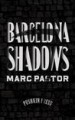 Barcelona Shadows by: Marc Pastor ISBN10: 178227099x