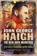 Book: John George Haigh, the Acid-Bath Mu... (mentions serial killer John George Haigh)