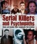 Serial Killers and Psychopaths by: John Marlowe ISBN10: 1784049115