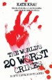 Book: World's 20 Worst Crimes (mentions serial killer Kenneth Erskine)