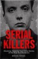 Serial Killers by: Brian Innes ISBN10: 1786488981