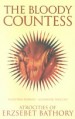 The Bloody Countess by: Valentine Penrose ISBN10: 1840680563