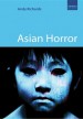 Asian Horror by: Andy Richards ISBN10: 184243408x