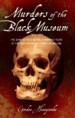 Murders of the Black Museum, 1875-1975 by: Gordon Honeycombe ISBN10: 1843582864