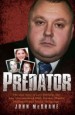 Predator by: John McShane ISBN10: 1843586738