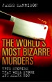 Book: The World's Most Bizarre Murders (mentions serial killer Marcelo Costa de Andrade)