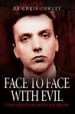 Face to Face with Evil by: Chris Cowley ISBN10: 184454981x