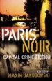 Paris Noir by: Maxim Jakubowski ISBN10: 1852429666