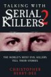 Talking with Serial Killers 2 by: Christopher Berry-Dee ISBN10: 1857826280