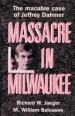 Massacre in Milwaukee by: Richard W. Jaeger ISBN10: 1878569090