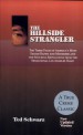 The Hillside Strangler by: Ted Schwarz ISBN10: 1884956378