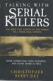 Book: Talking with Serial Killers (mentions serial killer Aileen Carol Wuornos)