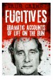 Fugitives by: Gordon Kerr ISBN10: 1907795766
