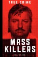 Book: Mass Killers (mentions serial killer Anatoly Onoprienko)