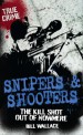 Snipers and Shooters by: Joseph Carlson ISBN10: 1907795944