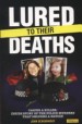 Lured to Their Deaths by: John Scheerhout ISBN10: 1908695188