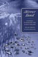 Mirror Sand by: Anatoly Kudryavitsky ISBN10: 1911414747
