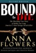 Bound to Die by: Anna Flowers ISBN10: 1938568400