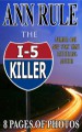 The I-5 Killer by: Ann Rule ISBN10: 1940018579