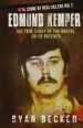 Edmund Kemper by: Ryan Becker ISBN10: 1974011976