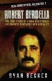Robert Berdella by: Ryan Becker ISBN10: 197424332x